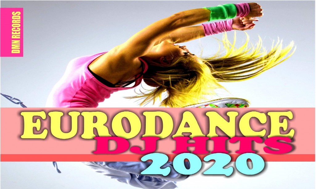 Eurodance DJ Hits 2020 (Various Artist)