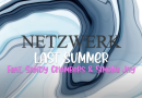 Netzwerk – Last Summer (feat. Sandy Chambers & Simone Jay)